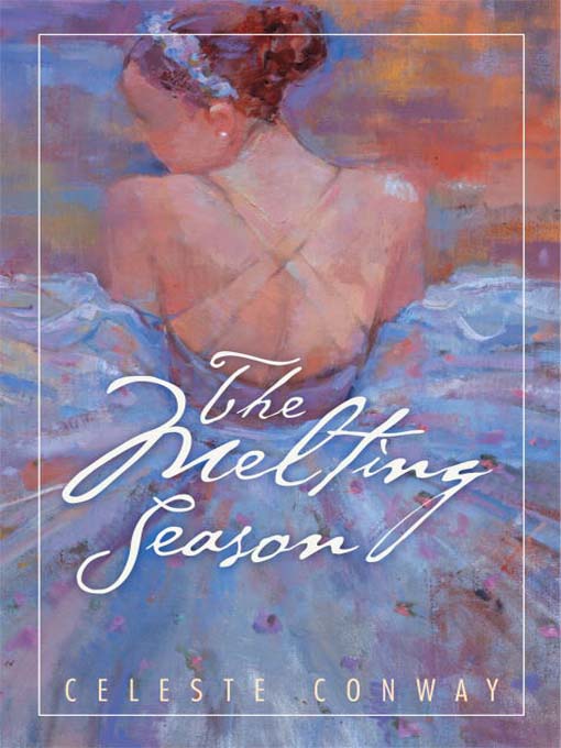 Title details for The Melting Season by Celeste Conway - Available